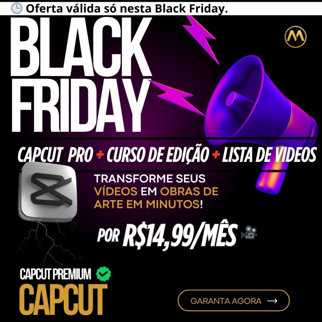 BLACK FRIDAY DO CAPCUT PRO